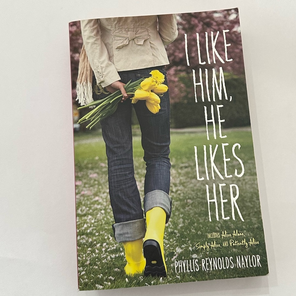 I Like Him, He Likes Her (Alice #13-15) by Phyllis Reynolds Naylor Paperback